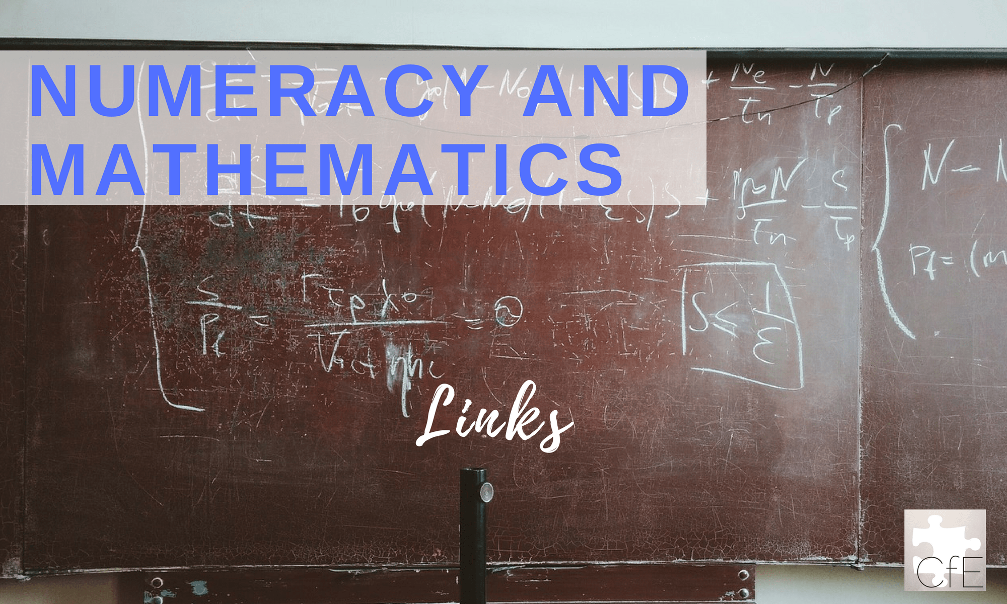 Numeracy, Mathematics, Curriculum for Excellence, links, CFE, E's and O's